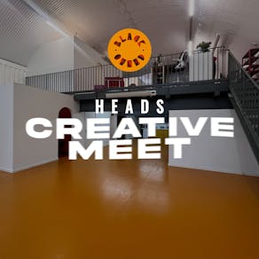 HEADS Creative Meet-Up x BlackOwned Studios