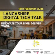 Innovate Your Edge: Deliver Value at To Be Confirmed Lancashire