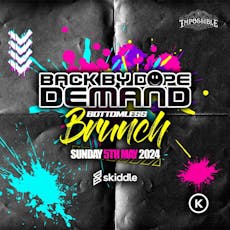 Back By Dope Demand - Old Skool Bottomless Brunch at Impossible 