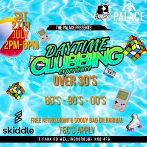 Summer Daytime Clubbing Experience for The Over 30's!