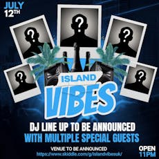 Island Vibes Part 3 - Summer Edition at VENUE TO BE ANNOUNCED IN LEEDS
