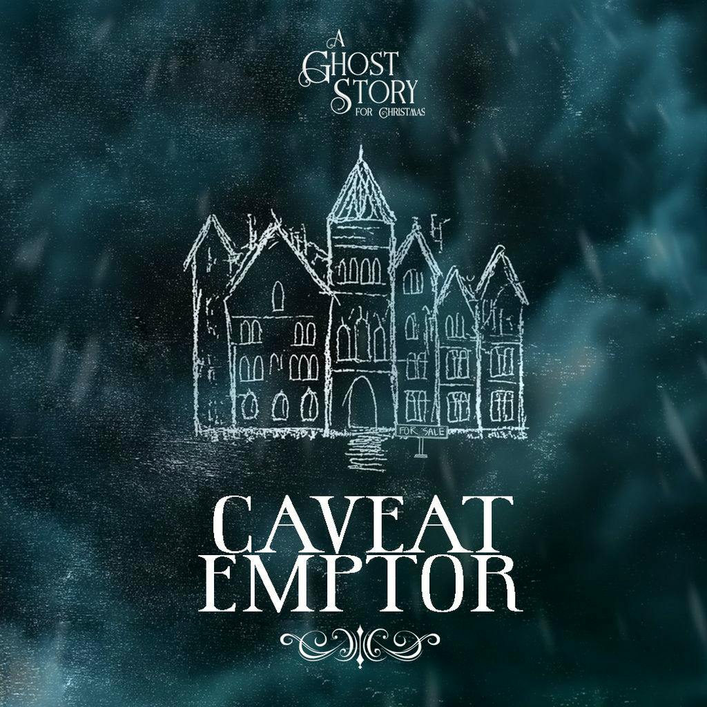 Caveat Emptor - A Ghost Story for Christmas at Samlesbury Hall