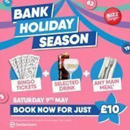 Bank Holiday Season - Buzz Bingo Stafford 09/05 at Buzz Bingo Stafford