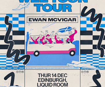 Ewan McVicar's - Wee Toon Tour - Edinburgh