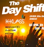 The Day Shift with K-Klass