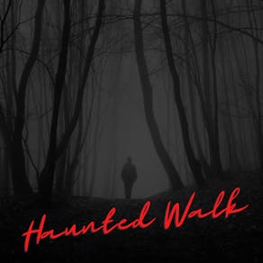 Haunted Walk