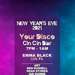 Your Disco New Year’s Eve  Tickets | Cin Cin Bar Deal  | Fri 31st December 2021 Lineup