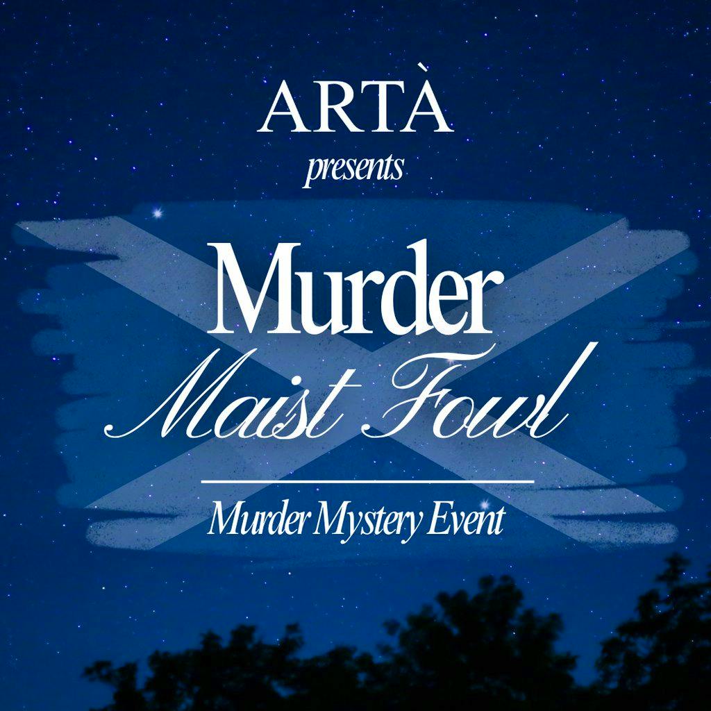 Murder Maist Fowl - Burn's Night Murder Mystery Event at ARTA