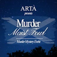 Murder Maist Fowl - Burn's Night Murder Mystery Event at ARTA