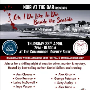 Noir at the Bar presents: Oh I do like to die beside the seaside
