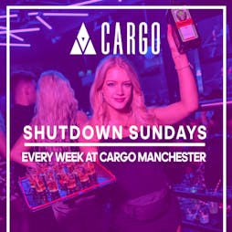 Sunday Shutdown 50% off industry  Tickets | Cargo Manchester Manchester  | Sun 26th March 2023 Lineup