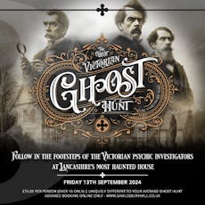 The Great Victorian Ghost Hunt at Samlesbury Hall