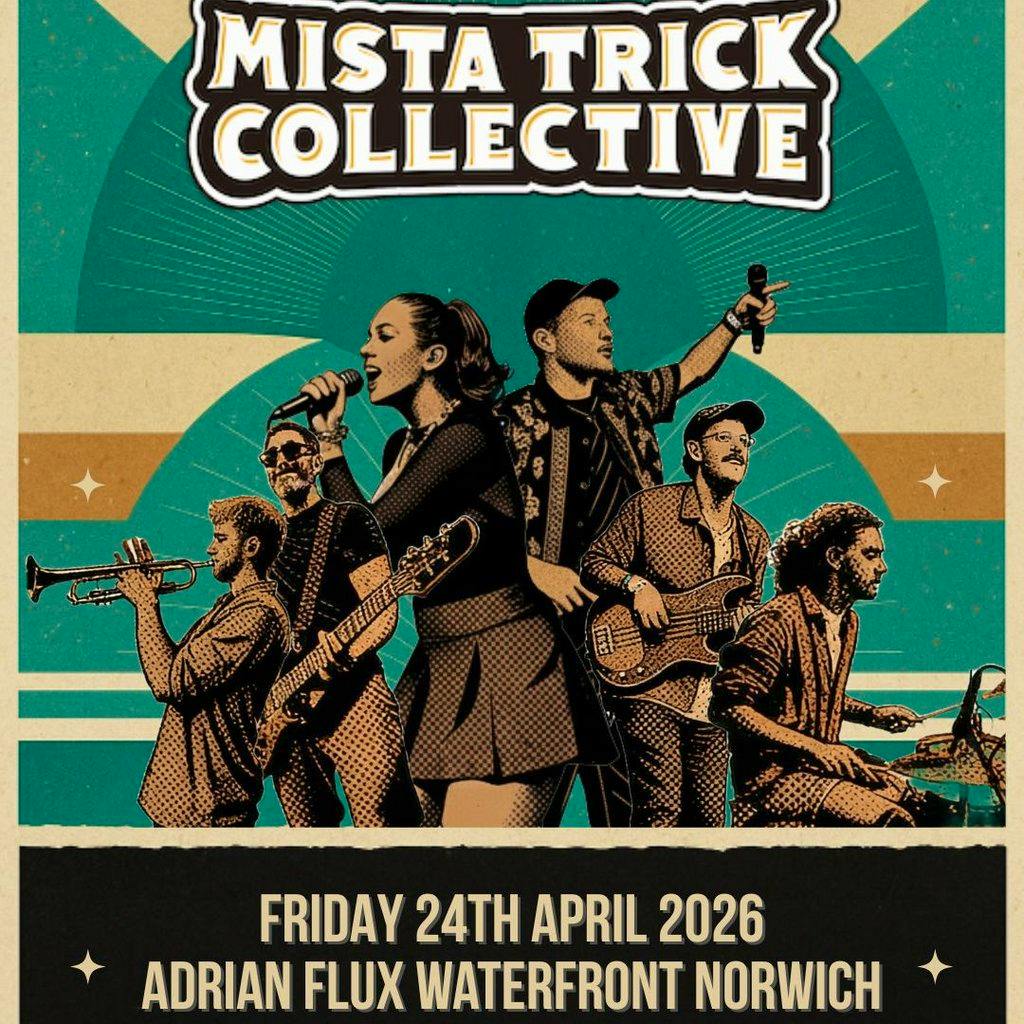Mista Trick Collective at Adrian Flux Waterfront Norwich at The Adrian Flux Waterfront