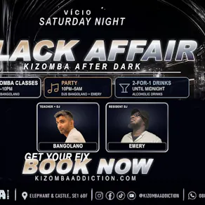 VÍCIO: Black Affair -Kizomba Classes & Party in London Until 5AM
