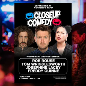 CLOSEUP COMEDY at Herbert's Yard with Rob Rouse and more!