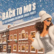 Back To Mo's - Satchmo's Xmas Party! at The Underground