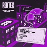RekTek Presents Keefy G & Threefifty6 at Distrikt
