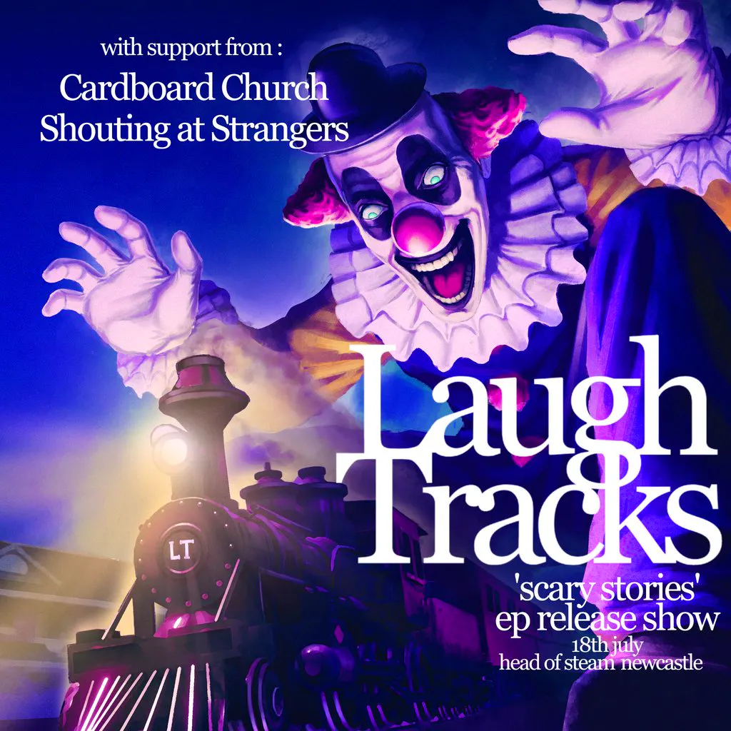 Laugh Tracks + Shouting at Strangers & Cardboard Church at Head Of Steam