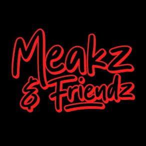 MEAKZ & FRIENDZ: Boxing Day Special