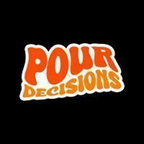POUR DECISIONS - Summer Closing Party