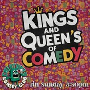 King and Queens of Comedy || Creatures Comedy Club