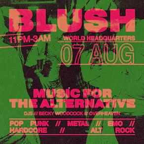 Blush - Music For The Alternative - Friday 7th August