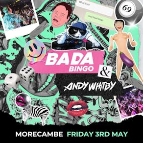 Bada Bingo Feat Andy Whitby | Morecambe 3/5/24
