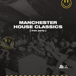 Manchester House Classics [Free Party]