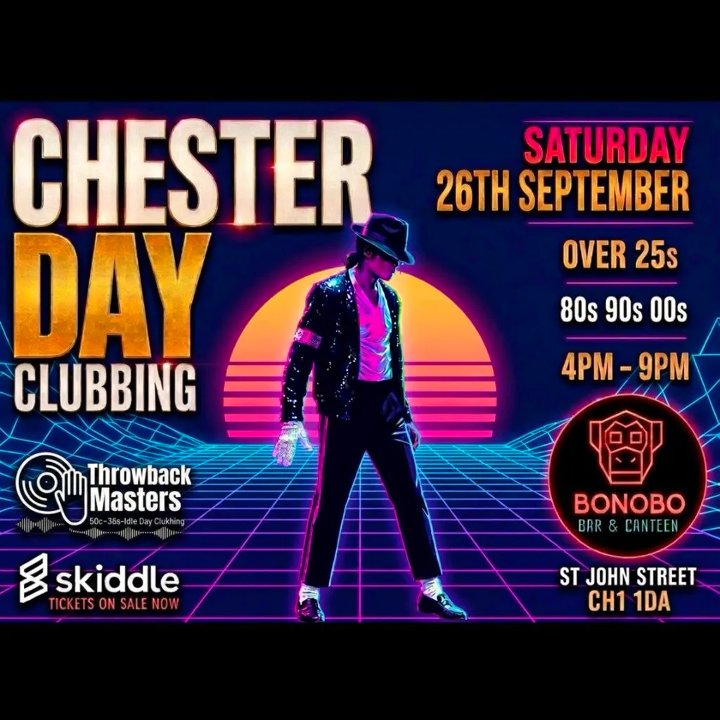 Throwback Masters Chester Over 25s Day Clubbing 80s 90s 00s at Bonobo Bar And Canteen
