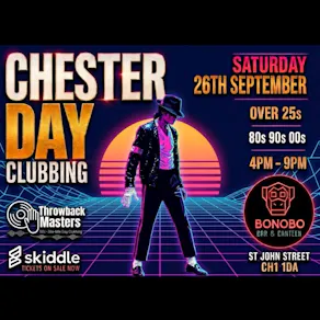 Throwback Masters Chester Over 25s Day Clubbing 80s 90s 00s