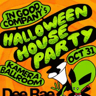 In Good Company's Halloween House Party at Llyod And Platt Kamera Ballroom