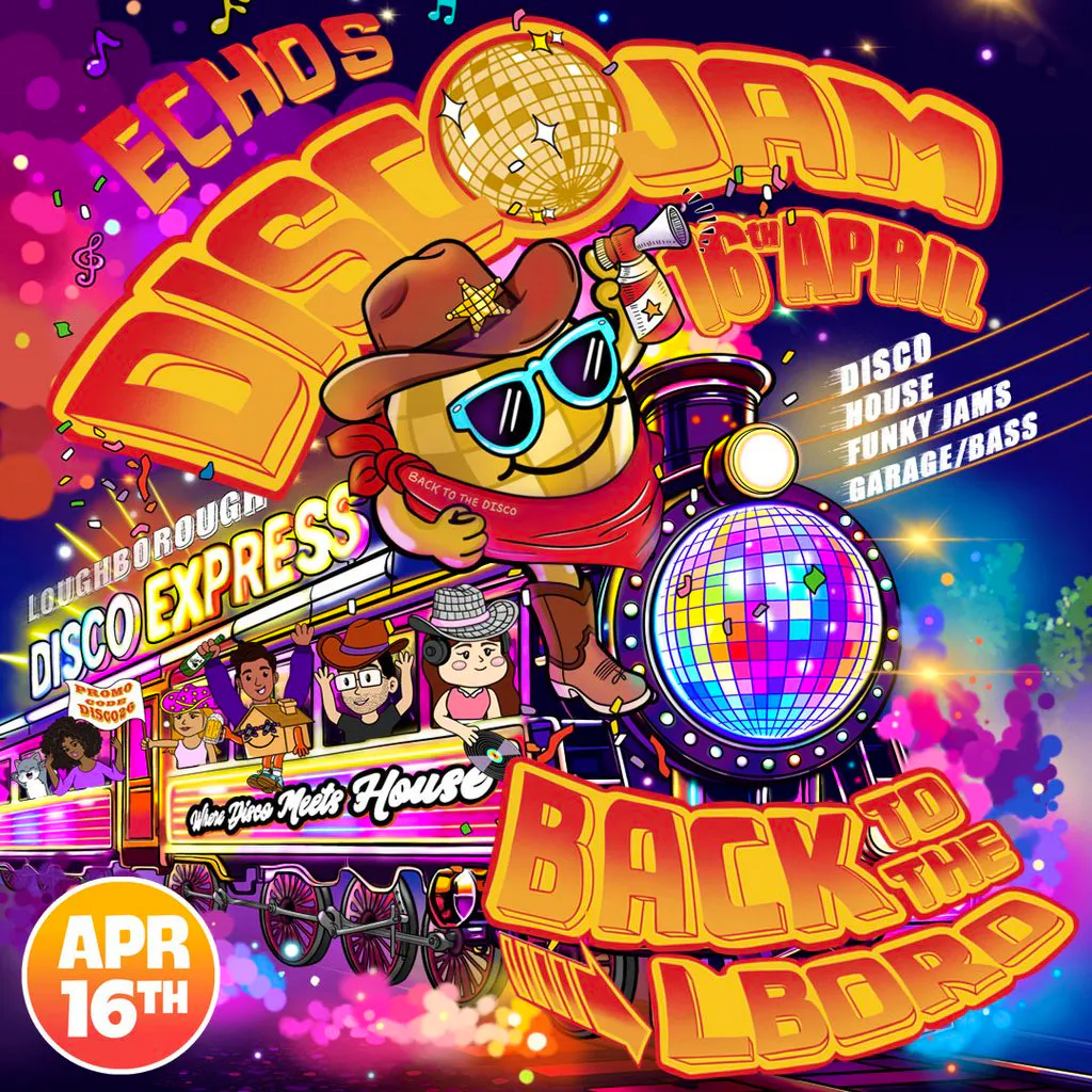 DiscoJam: Back To The Lboro Returners Party! at Echos and The Whiteroom
