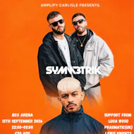 Symmetrik x Schak at Box Arena Carlisle