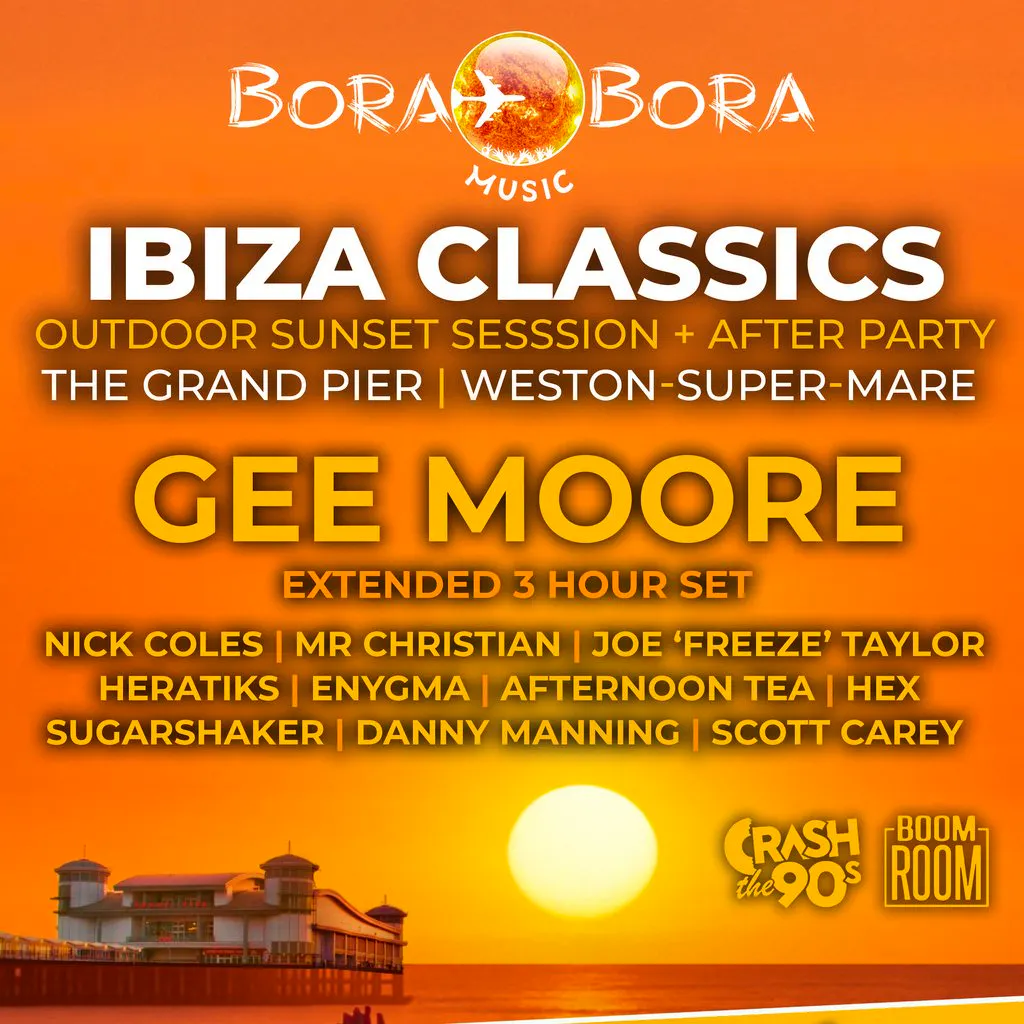 Bora Bora Music presents Ibiza Classics, The Grand Pier at The Grand Pier