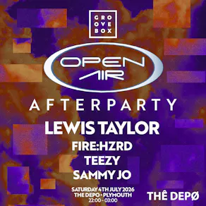 LEWIS TAYLOR| Groovebox Open Air Plymouth Afterparty THÊ DEPØ