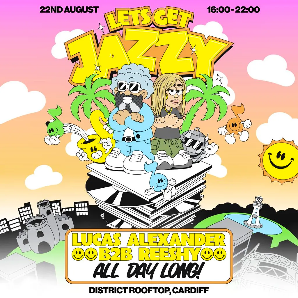 Let's Get Jazzy w/ Lucas Alexander & Reeshy at District Cardiff
