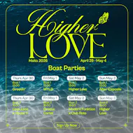 Higher Love Malta 2026 - Boat Parties at Malta