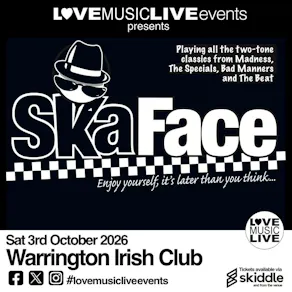 SKA FACE - Warrington Irish Club - Sat 3rd Oct - Ska/2Tone
