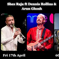 Shez Raja ft Dennis Rollins & Arun Ghosh at 606 Club