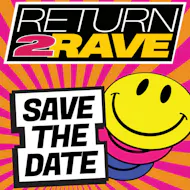 RETURN 2 RAVE: The Ultimate Day Rave at Network Sheffield 14 16 Matilda Street S14qd