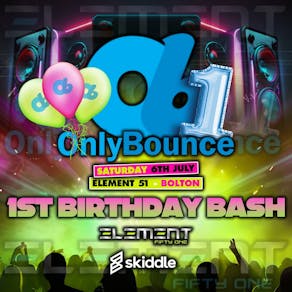 Only Bounce 1st birthday bash