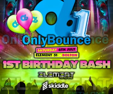 Only Bounce 1st birthday bash
