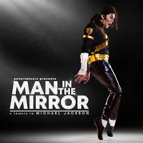 MAN IN THE MIRROR - Tribute To Michael Jackson Fri 27/11/26