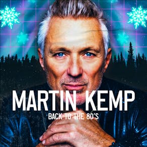 Martin Kemp - Back to the 80s - Liverpool