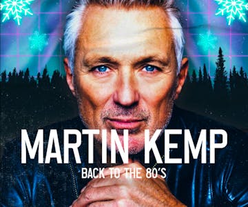Martin Kemp - Back to the 80s - Liverpool