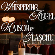 Whispering Angel x Maison by Glaschu at Maison By Glaschu