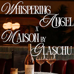 Whispering Angel x Maison by Glaschu