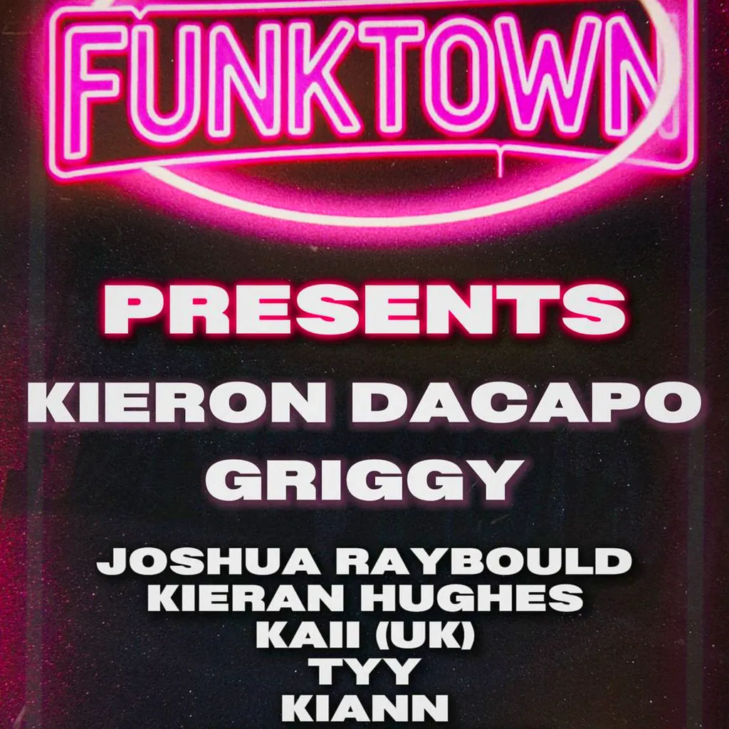 Funktown - KIERON DACAPO & GRIGGY + Support at The Tunnel Club