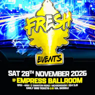 Fresh events #4 at Empress Ballroom Mexborough