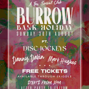 Burrow ... A Fox Social Club Bank Holiday Sunday Special